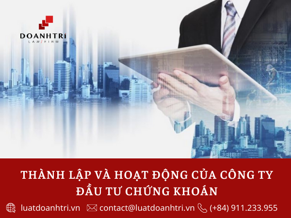 THÀNH LẬP VÀ HOẠT ĐỘNG CỦA CÔNG TY ĐẦU TƯ CHỨNG KHOÁN