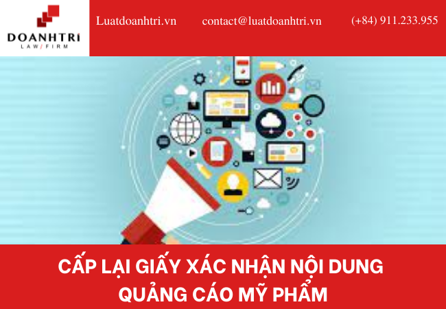 CẤP LẠI GIẤY XÁC NHẬN NỘI DUNG QUẢNG CÁO MỸ PHẨM