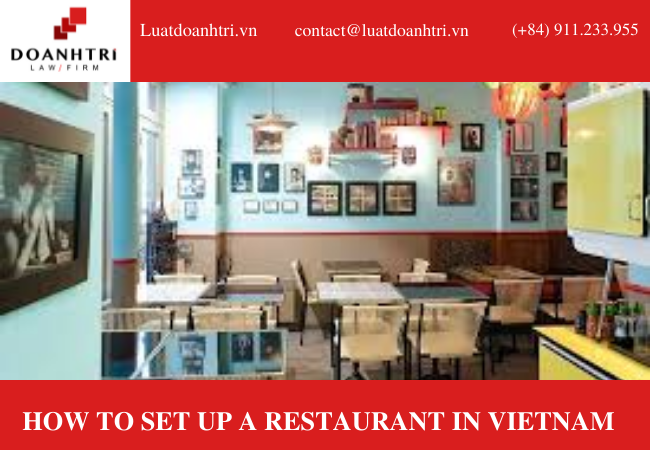 HOW TO SET UP A RESTAURANT IN VIETNAM 