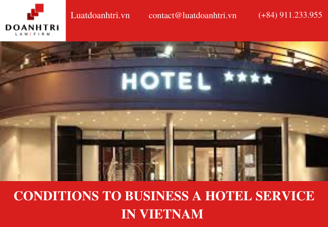 CONDITIONS TO BUSINESS A HOTEL SERVICE IN VIETNAM 