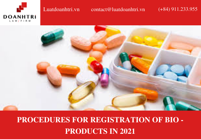 PROCEDURES FOR REGISTRATION OF BIO - PRODUCTS IN 2021