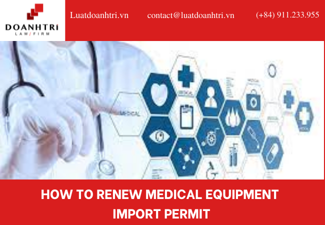 HOW TO RENEW MEDICAL EQUIPMENT IMPORT PERMIT