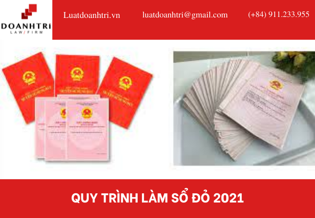 QUY TRÌNH LÀM SỔ ĐỎ 2021