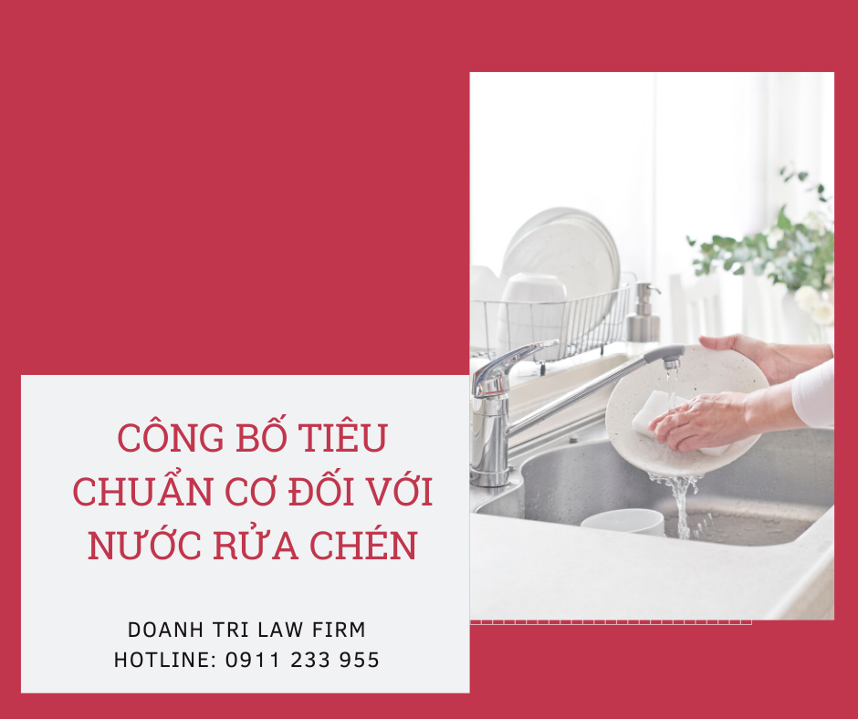 Công bố tiêu chuẩn cơ sở đối với nước rửa chén