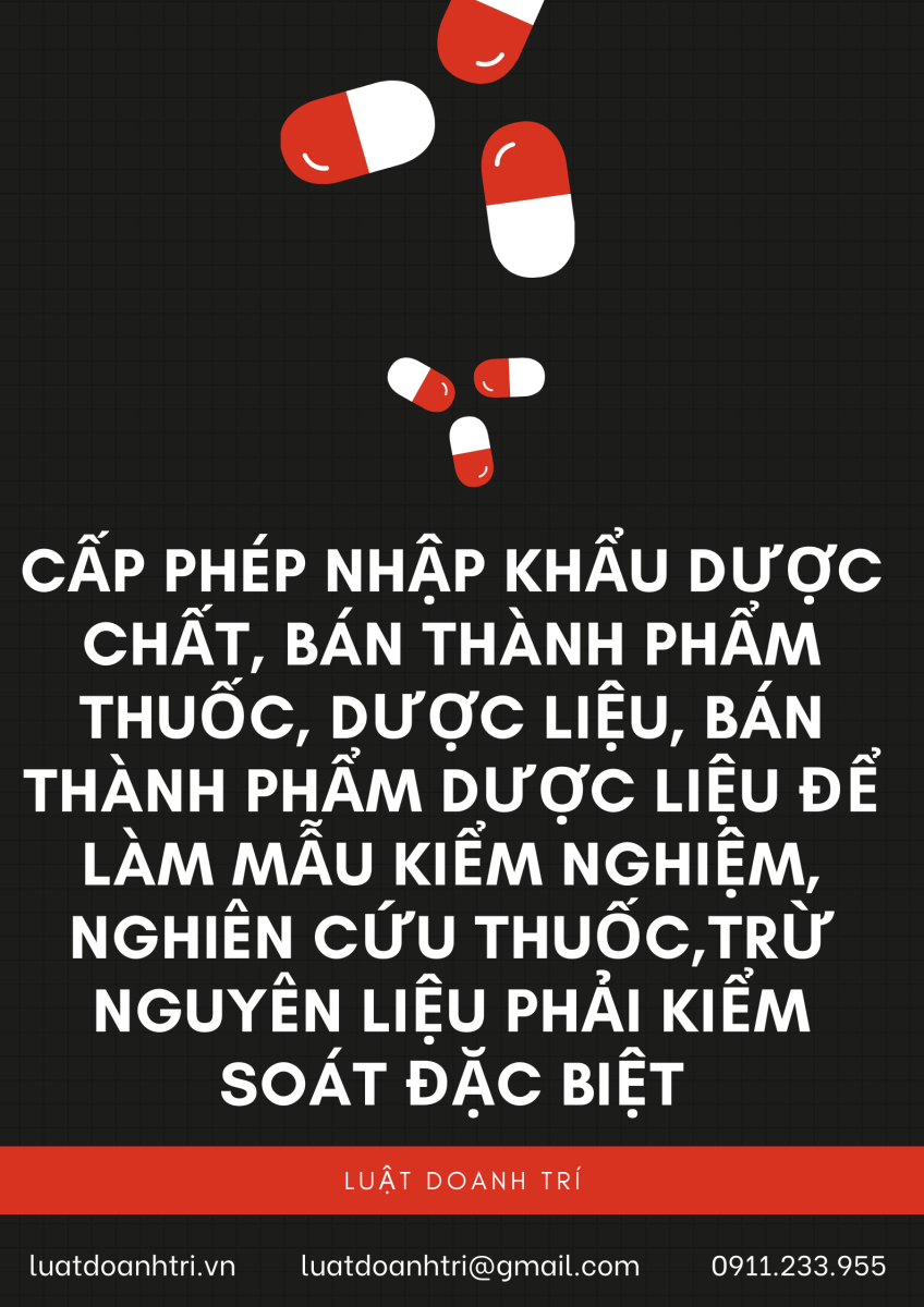 CẤP PHÉP NHẬP KHẨU DƯỢC CHẤT, BÁN THÀNH PHẨM THUỐC, DƯỢC LIỆU, BÁN THÀNH PHẨM DƯỢC LIỆU ĐỂ LÀM MẪU KIỂM NGHIỆM, NGHIÊN CỨU THUỐC,TRỪ NGUYÊN LIỆU PHẢI KIỂM SOÁT ĐẶC BIỆT