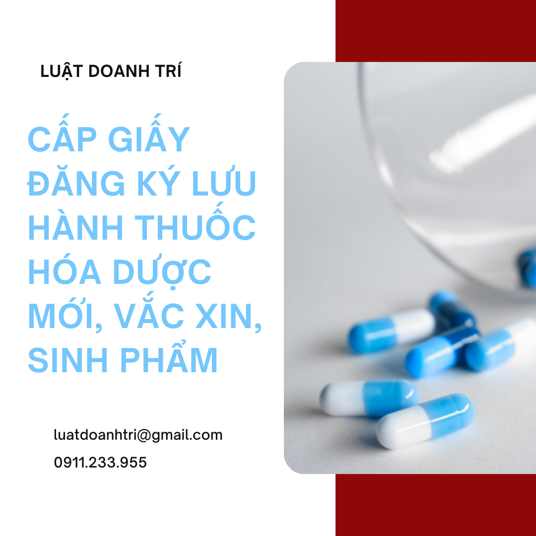 HỒ SƠ CẤP GIẤY ĐĂNG KÝ LƯU HÀNH THUỐC HÓA DƯỢC MỚI, VẮC XIN, SINH PHẨM