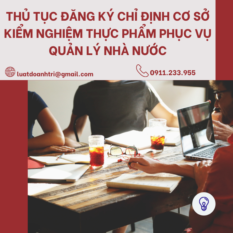 THỦ TỤC ĐĂNG KÝ CHỈ ĐỊNH CƠ SỞ KIỂM NGHIỆM THỰC PHẨM PHỤC VỤ QUẢN LÝ NHÀ NƯỚC