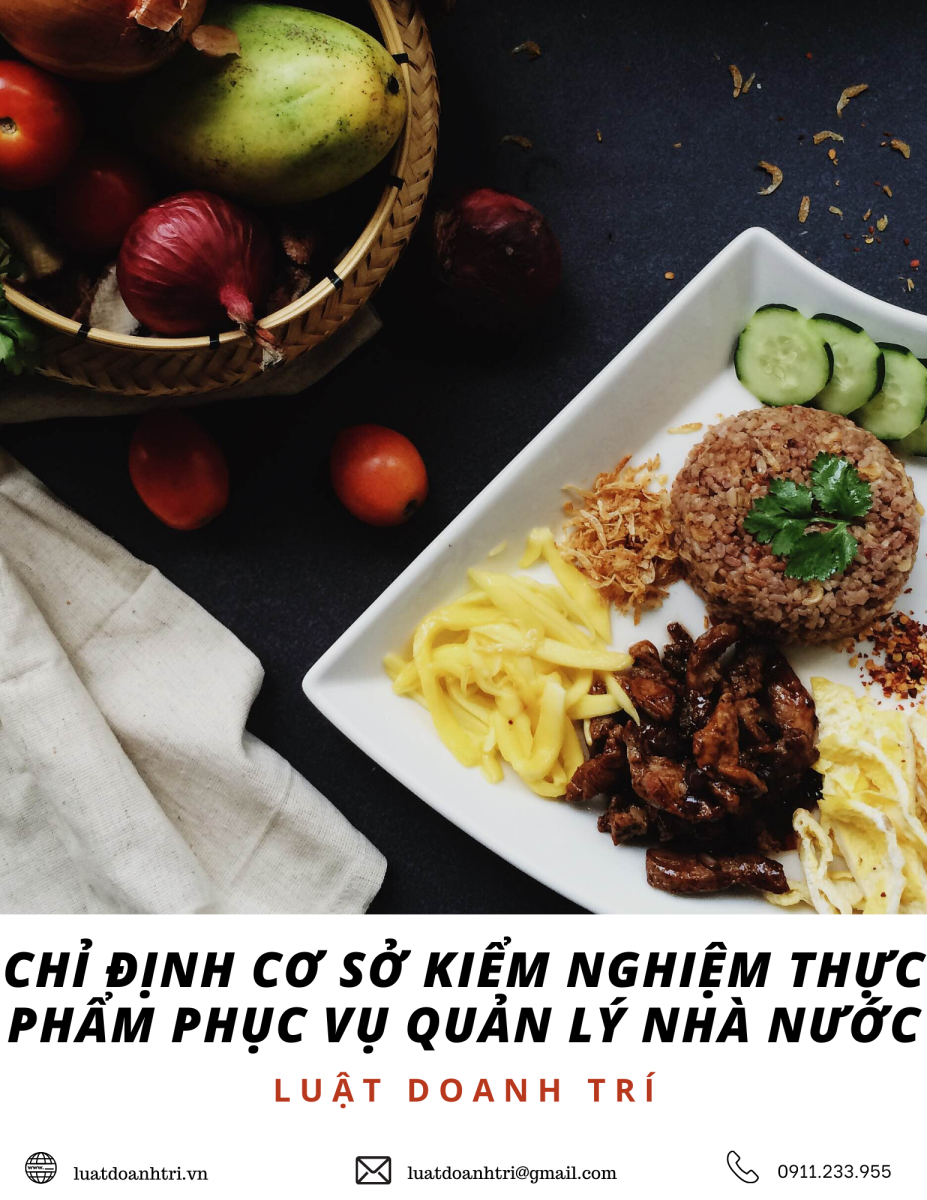 CHỈ ĐỊNH CƠ SỞ KIỂM NGHIỆM THỰC PHẨM PHỤC VỤ QUẢN LÝ NHÀ NƯỚC