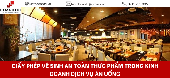 CẤP GIẤY PHÉP VỆ SINH AN TOÀN THỰC PHẨM TRONG KINH DOANH DỊCH VỤ ĂN UỐNG 