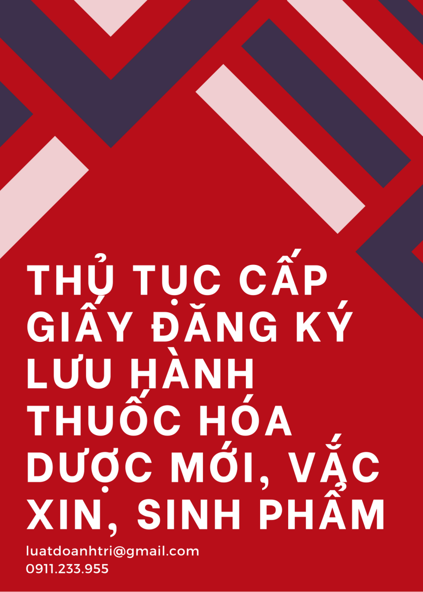 THỦ TỤC CẤP GIẤY ĐĂNG KÝ LƯU HÀNH THUỐC HÓA DƯỢC MỚI, VẮC XIN, SINH PHẨM