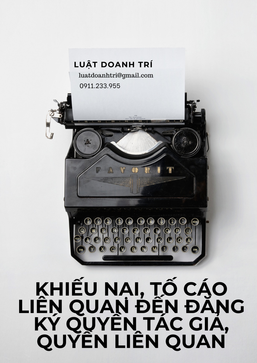 KHIẾU NẠI, TỐ CÁO LIÊN QUAN ĐẾN ĐĂNG KÝ QUYỀN TÁC GIẢ, QUYỀN LIÊN QUAN