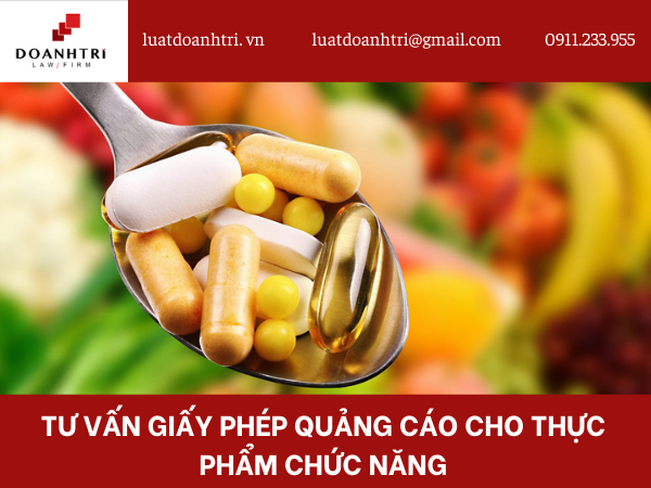 TƯ VẤN GIẤY PHÉP QUẢNG CÁO CHO THỰC PHẨM CHỨC NĂNG