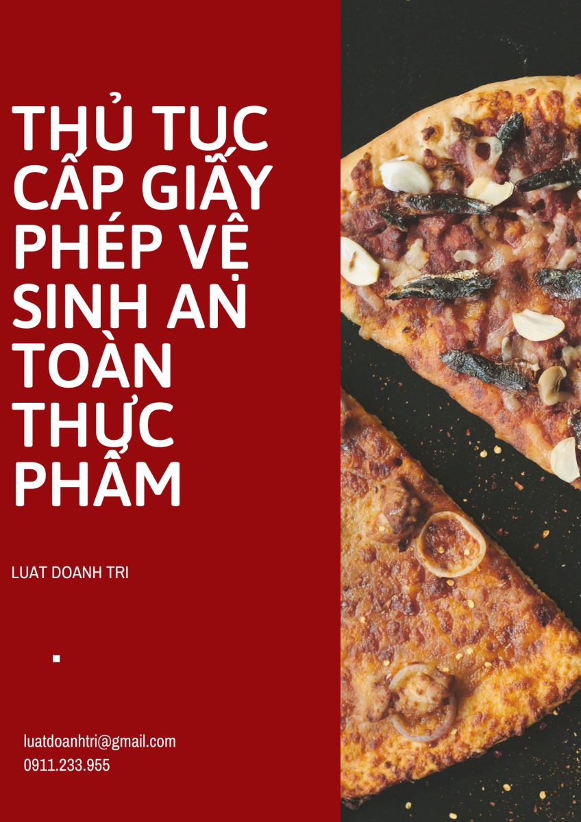 THỦ TỤC CẤP GIẤY PHÉP VỆ SINH AN TOÀN THỰC PHẨM 2021