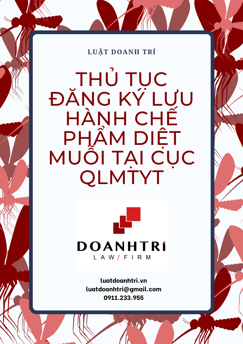 THỤC TỤC ĐĂNG KÝ LƯU HÀNH CHẾ PHẨM DIỆT MUỖI TẠI CỤC QLMTYT