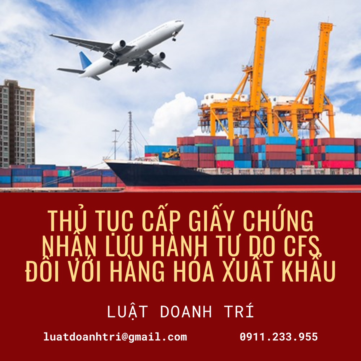 THỦ TỤC CẤP GIẤY CHỨNG NHẬN LƯU HÀNH TỰ DO CFS ĐỐI VỚI HÀNG HÓA XUẤT KHẨU