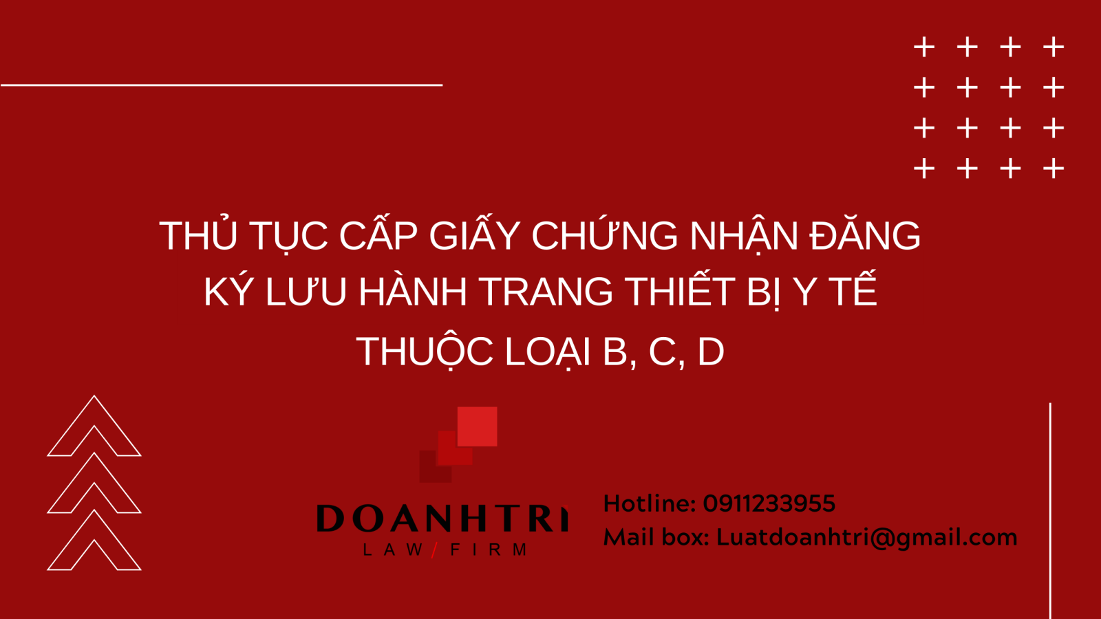 Thủ tục cấp Giấy chứng nhận đăng ký lưu hành trang thiết bị y tế thuộc loại B, C, D