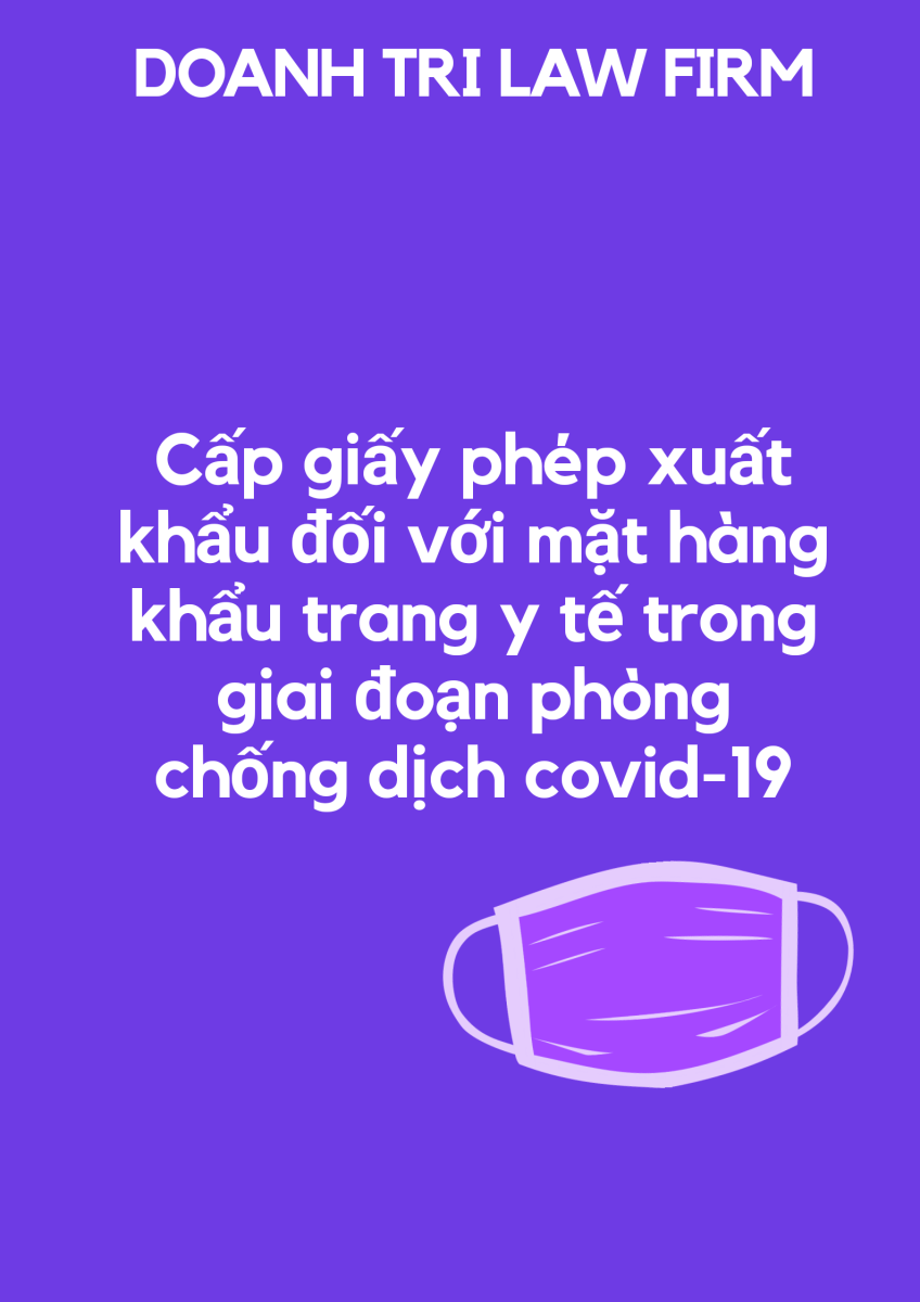 Cấp giấy phép xuất khẩu đối với mặt hàng khẩu trang y tế trong giai đoạn phòng, chống dịch covid-19