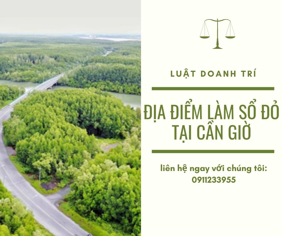 ĐỊA ĐIỂM LÀM SỔ ĐỎ TẠI CẦN GIỜ