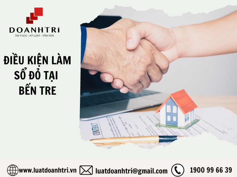 Điều kiện làm sổ đỏ tại Bến Tre