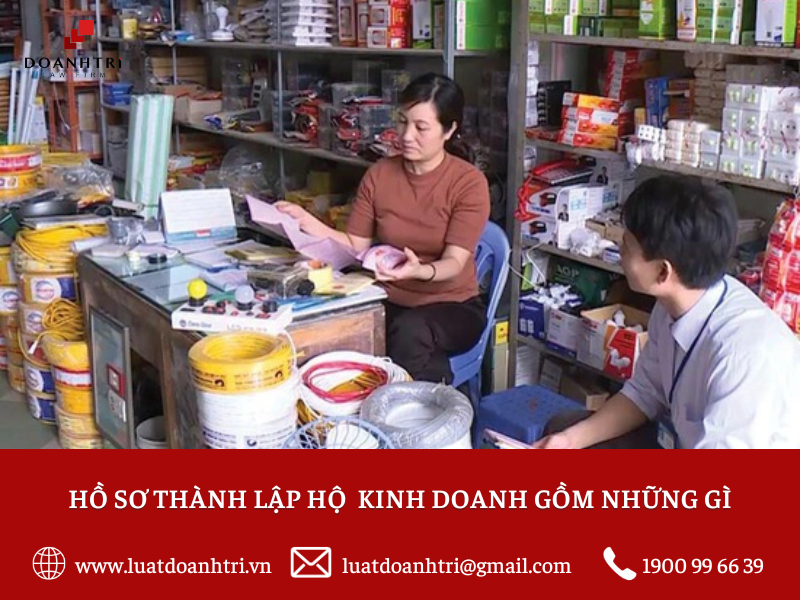 Hồ sơ thành lập hộ kinh doanh gồm những gì