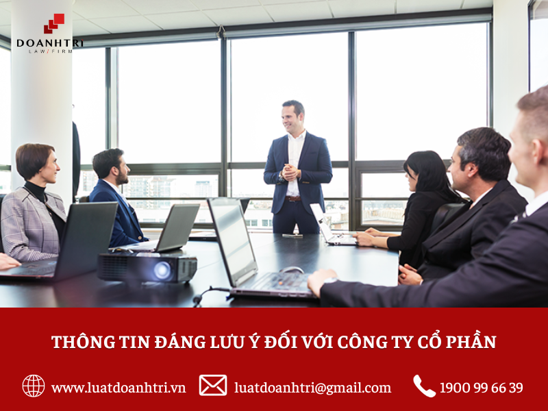 Thông tin đáng lưu ý đối với công ty cổ phần