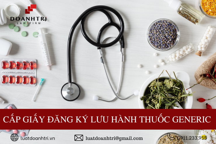 CẤP GIẤY ĐĂNG KÝ LƯU HÀNH THUỐC GENERIC 