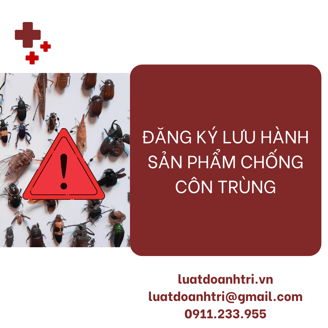 ĐĂNG KÝ LƯU HÀNH SẢN PHẨM CHỐNG CÔN TRÙNG