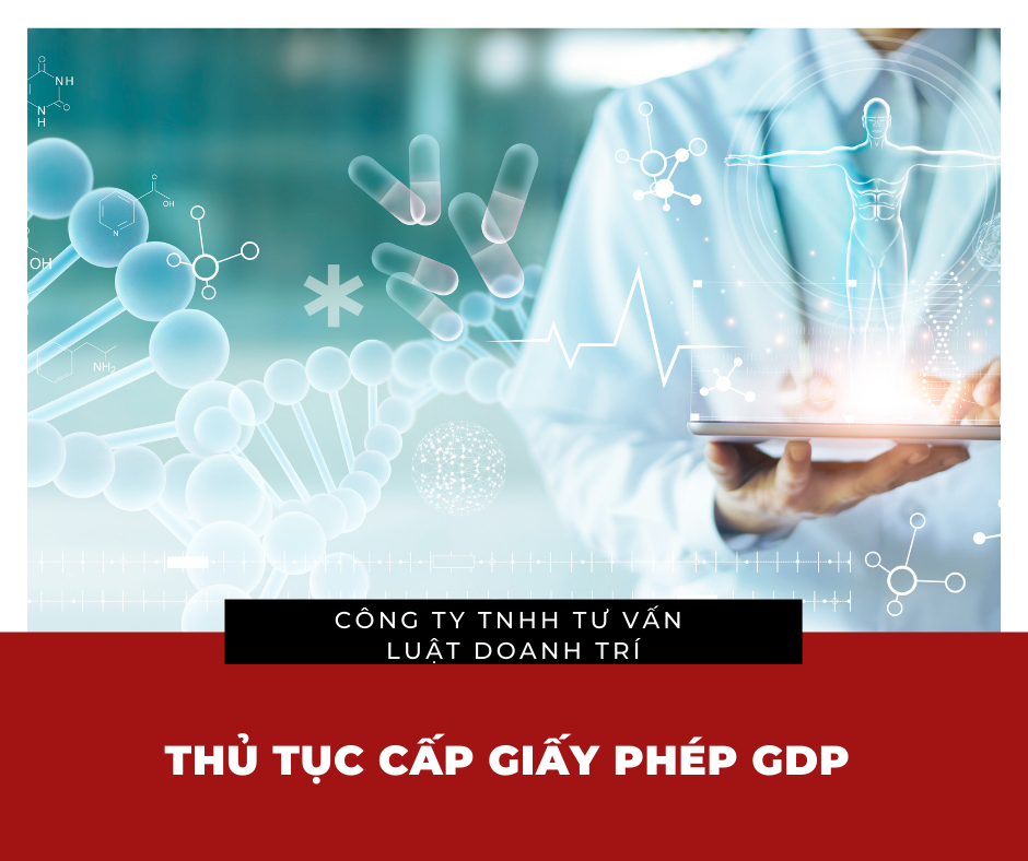 THỦ TỤC CẤP GIẤY PHÉP GDP