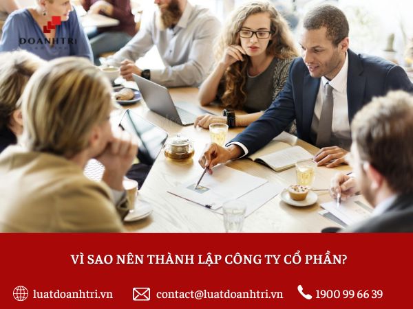  VÌ SAO NÊN THÀNH LẬP CÔNG TY CỔ PHẦN?