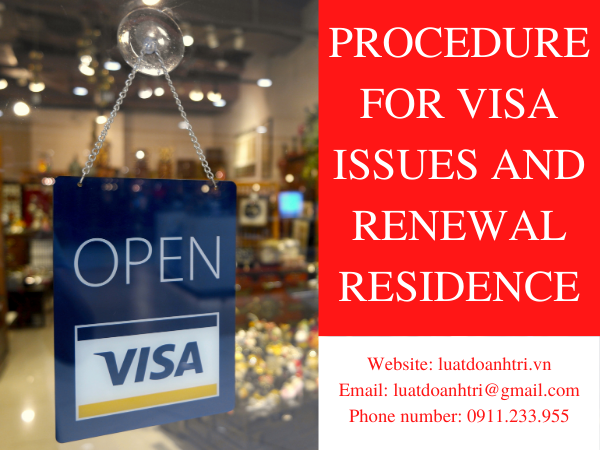 PROCEDURES FOR VISA APPLICATION AND TEMPORARY RESIDENCE EXTENSION IN VIETNAM 