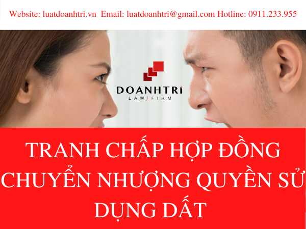 TRANH CHẤP HỢP ĐỒNG CHUYỂN NHƯỢNG QUYỀN SỬ DỤNG ĐẤT 2021