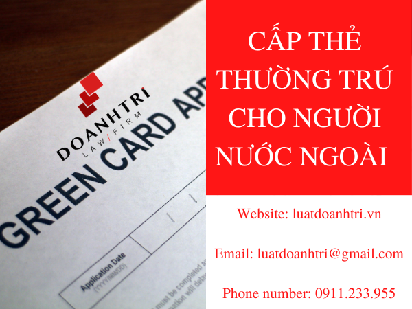 CẤP THẺ THƯỜNG TRÚ CHO NGƯỜI NƯỚC NGOÀI