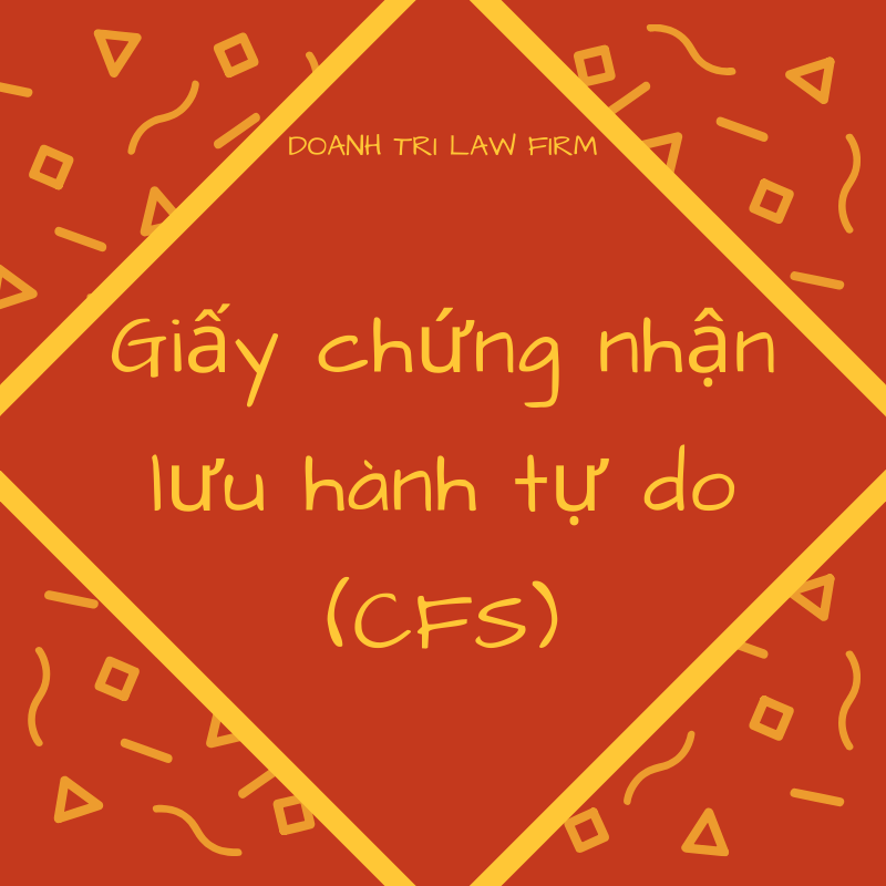 Giấy chứng nhận lưu hành tự do (CFS)  