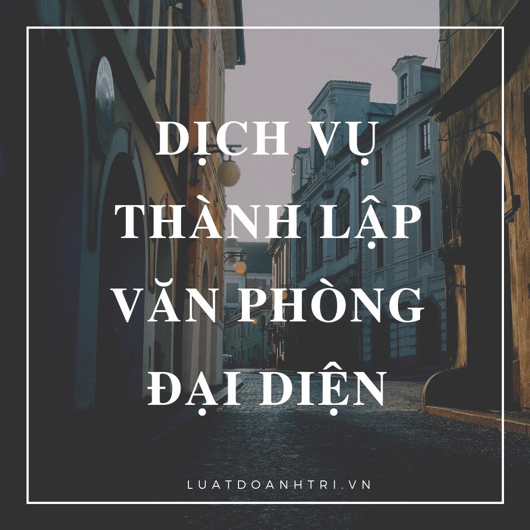 Thành lập văn phòng đại diện