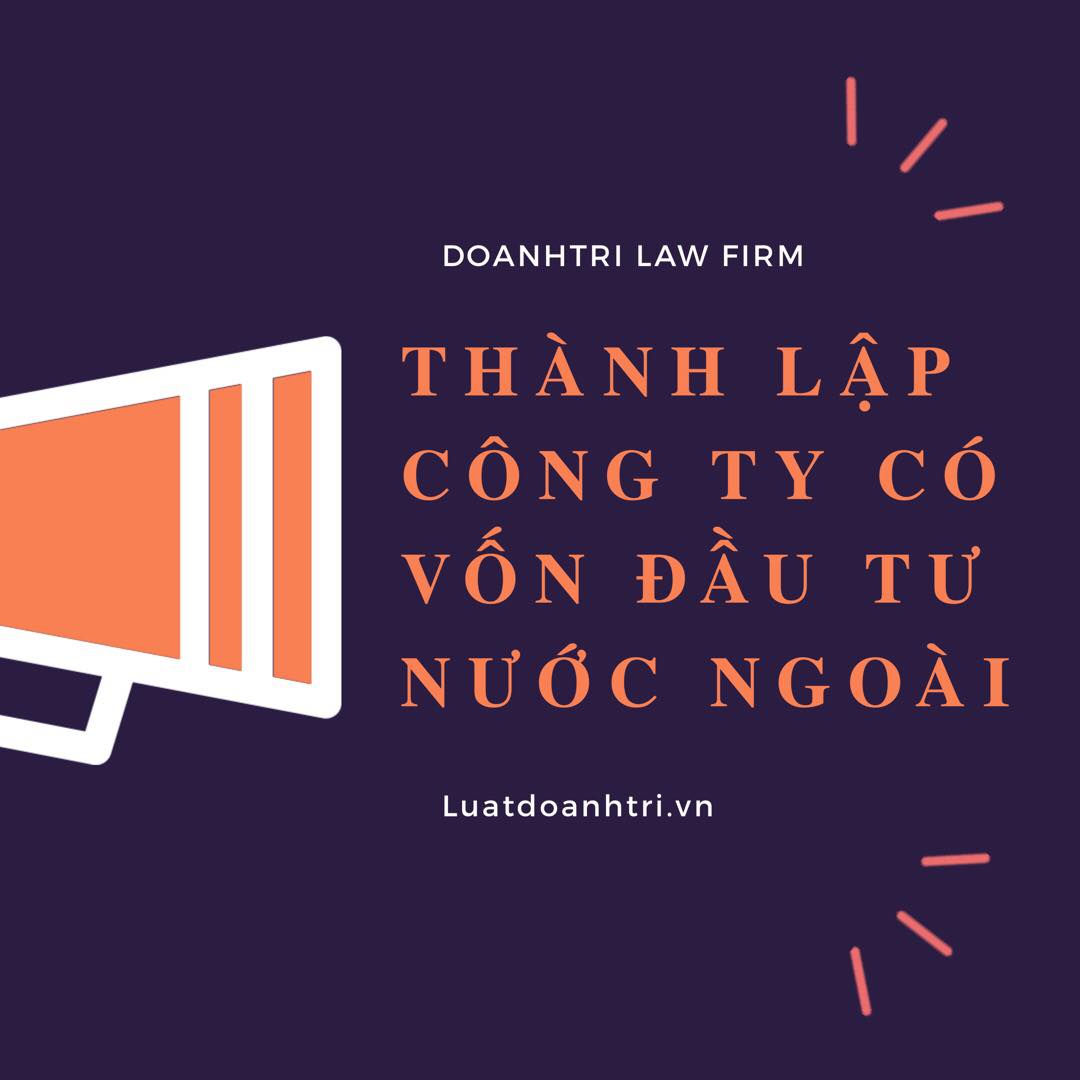 Thành lập công ty có vốn đầu tư nước ngoài