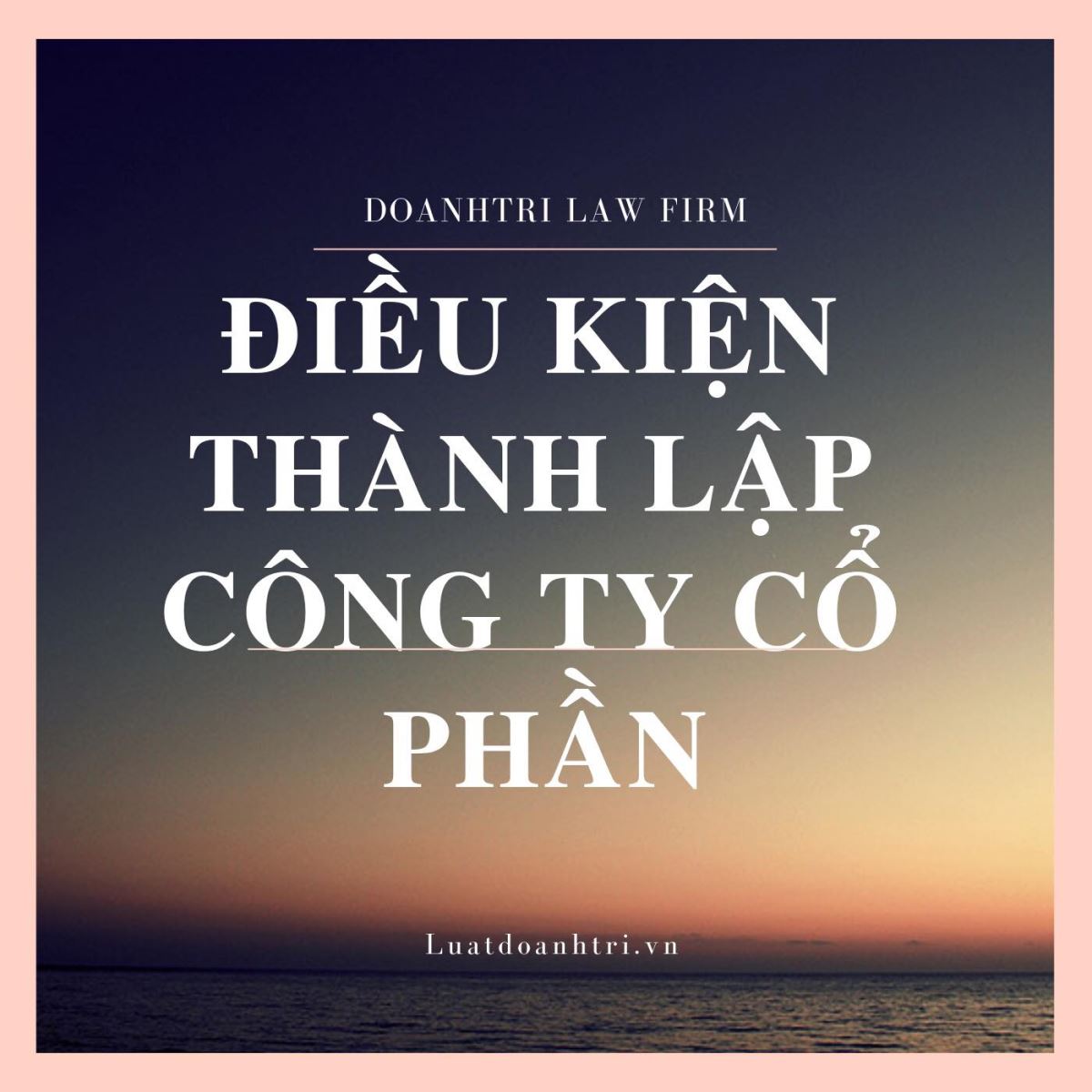 Điều kiện thành lập công ty cổ phần
