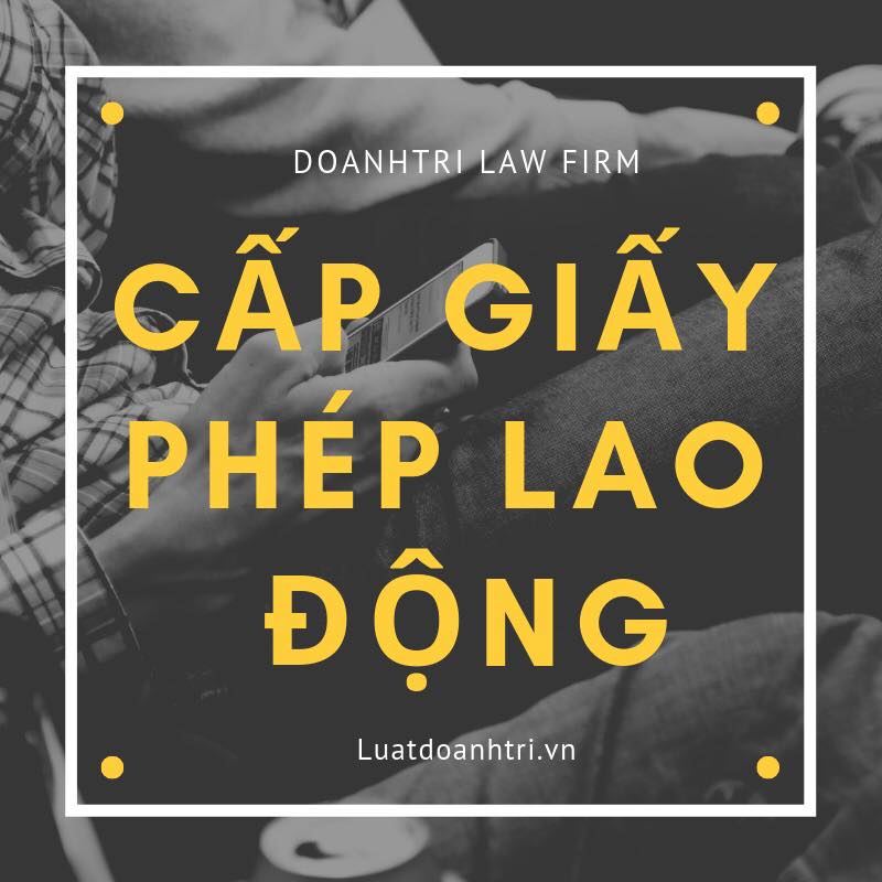 Dịch vụ cấp giấy phép lao động