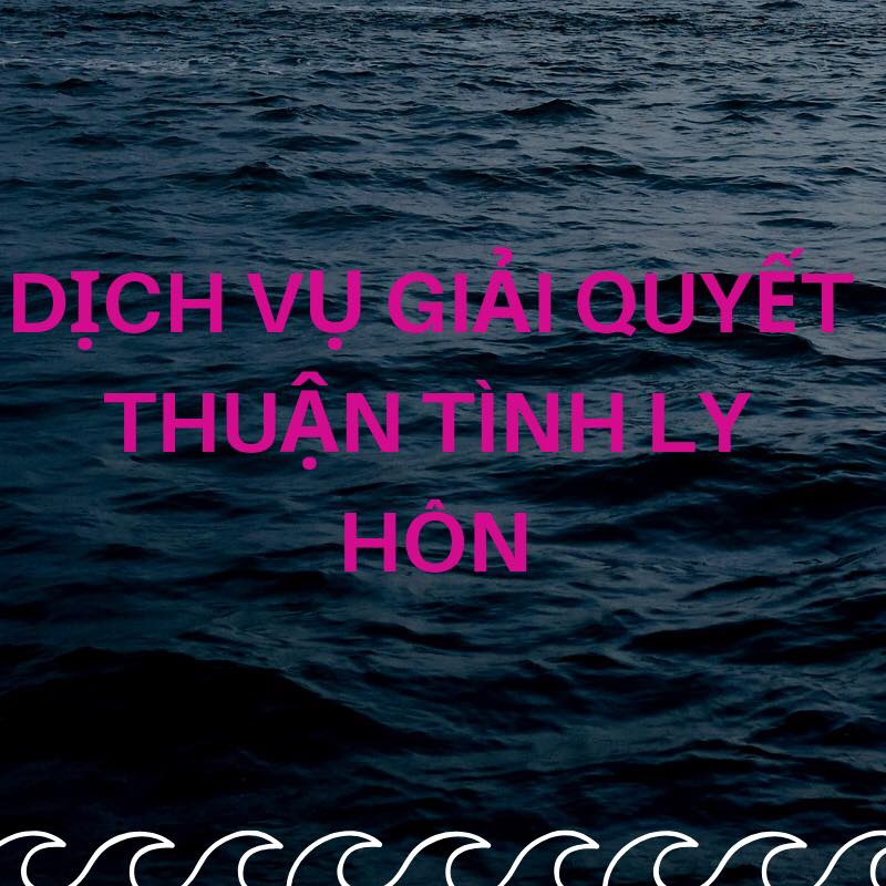 Dịch vụ giải quyết ly hôn thuận tình tại Hà Nội