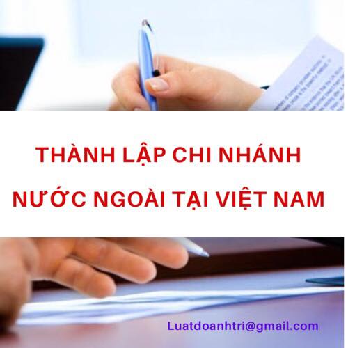 Thành lập chi nhánh nước ngoài tại Việt Nam