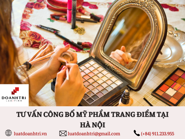 TƯ VẤN CÔNG BỐ MỸ PHẨM TRANG ĐIỂM TẠI HÀ NỘI