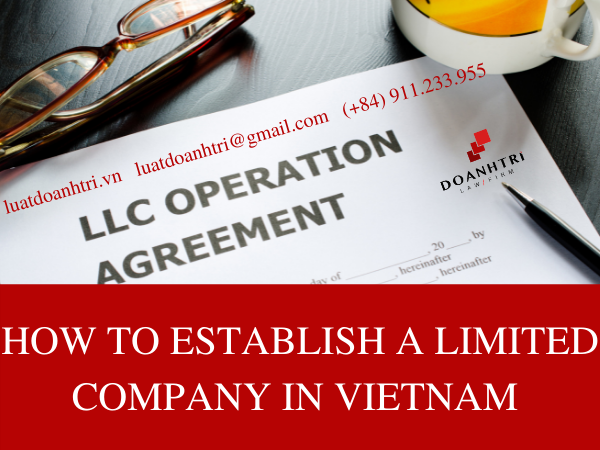 HOW TO ESTABLISH A LIMITED COMPANY IN VIETNAM