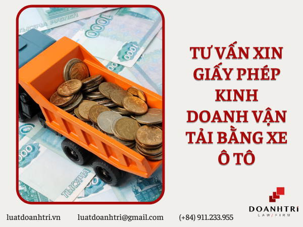 TƯ VẤN XIN GIẤY PHÉP KINH DOANH VẬN TẢI BẰNG XE Ô TÔ