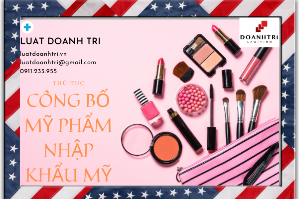 TƯ VẤN CÔNG BỐ MỸ PHẨM NHẬP KHẨU MỸ