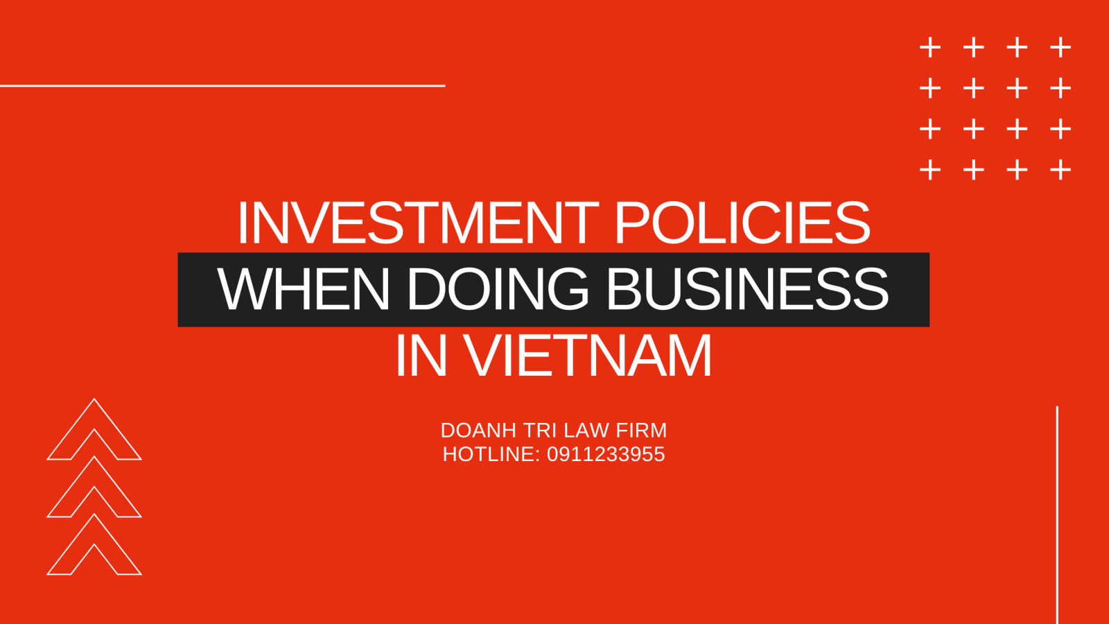 INVESTMENT POLICIES WHEN DOING BUSINESS IN VIETNAM 