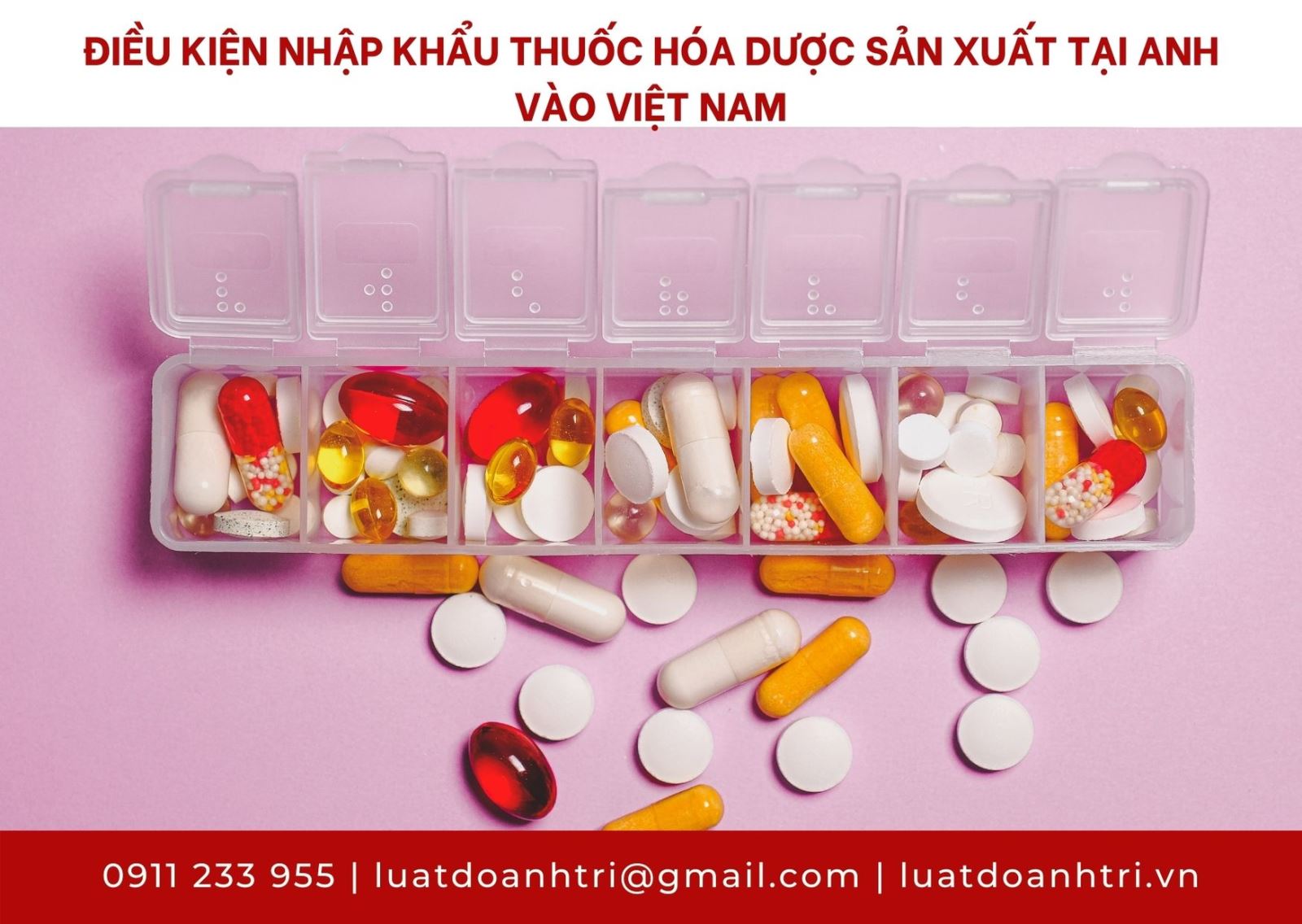 ĐIỀU KIỆN NHẬP KHẨU THUỐC HÓA DƯỢC SẢN XUẤT TẠI ANH VÀO VIỆT NAM 