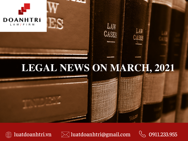 LEGAL NEWS ON MARCH, 2021