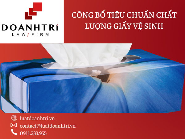 CÔNG BỐ TIÊU CHUẨN CHẤT LƯỢNG GIẤY VỆ SINH