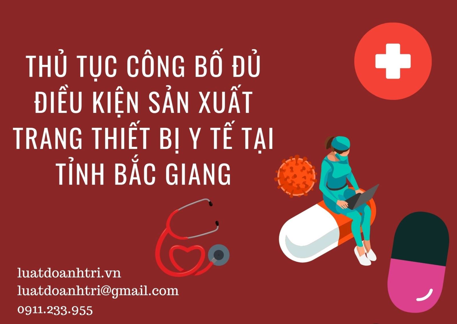 THỦ TỤC CÔNG BỐ ĐỦ ĐIỀU KIỆN SẢN XUẤT TRANG THIẾT BỊ Y TẾ TẠI TỈNH BẮC GIANG