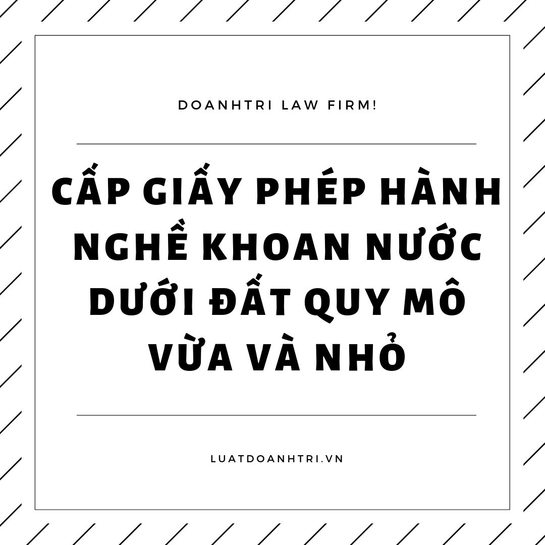 CẤP GIẤY PHÉP HÀNH NGHỀ KHOAN GIẾNG