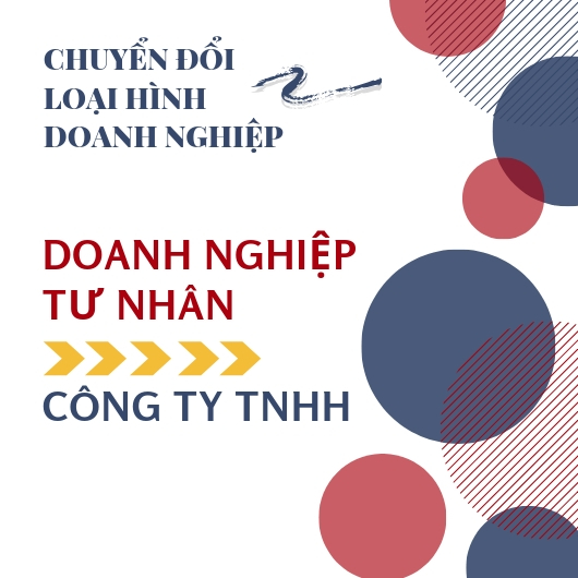 Chuyển đổi doanh nghiệp tư nhân thành công ty trách nhiệm hữu hạn